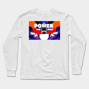 THE POWER OF THE MIND Long Sleeve T-Shirt